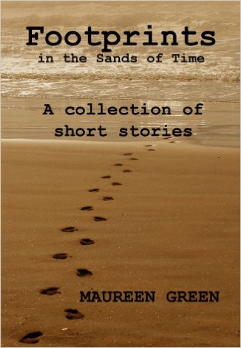 Footprints in the Sands of Time by Maureen Green