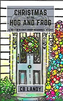 Christmas at the Hog and Frog by CB Landy