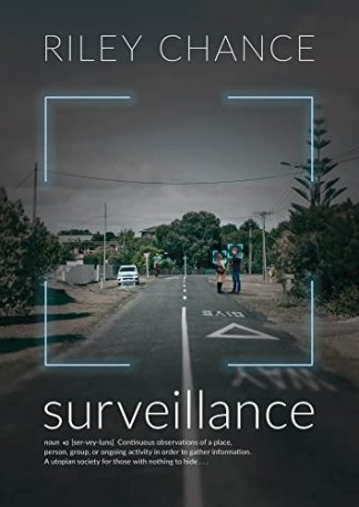 Surveillance by Riley Chance