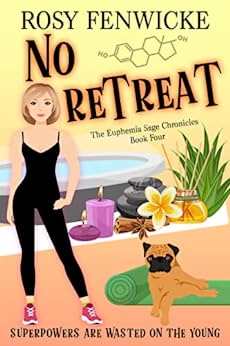 No Retreat by Rosy Fenwicke (Euphemia Sage Chronicles Book 4)
